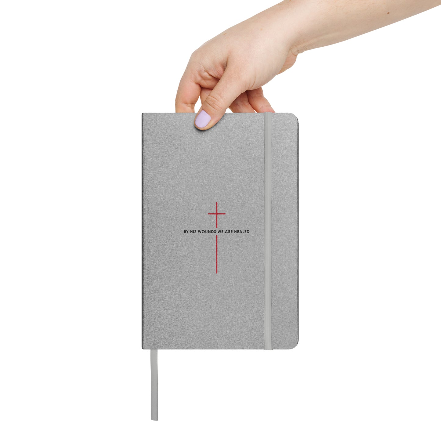 His Wounds +++ Hardcover bound notebook