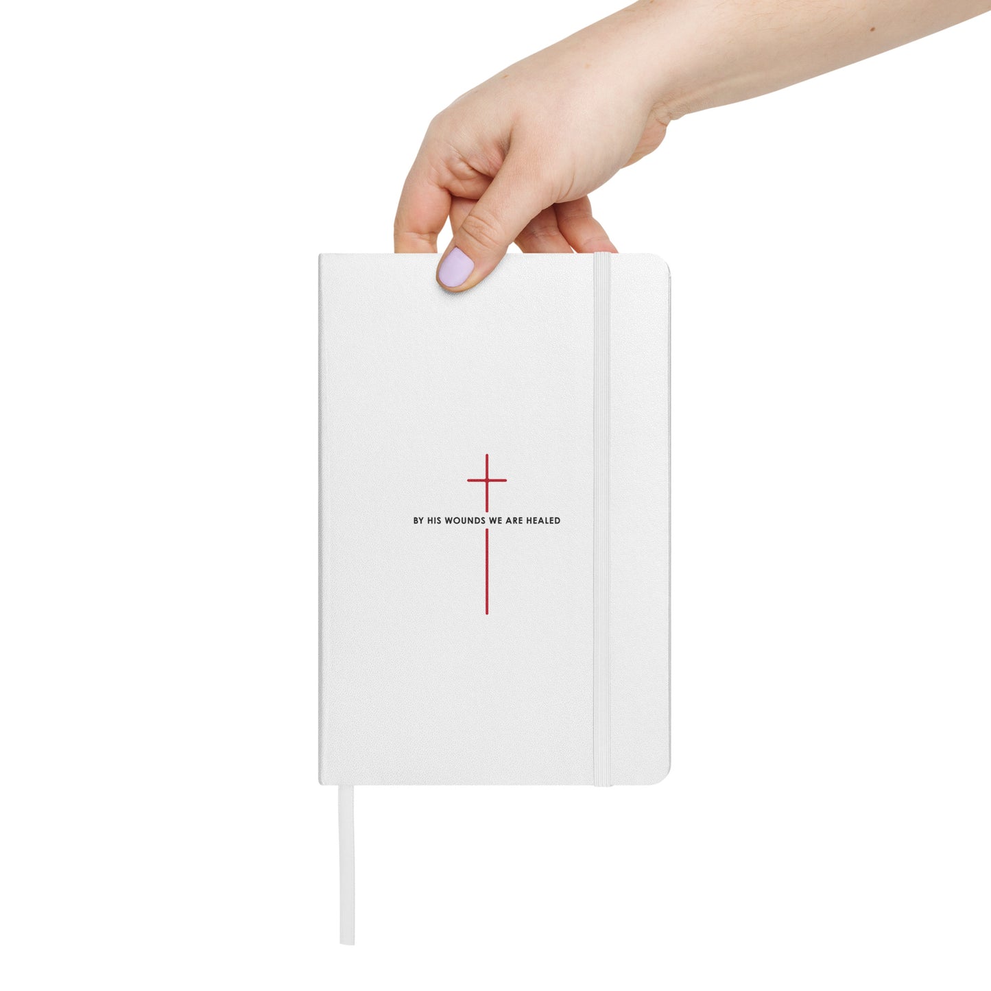 His Wounds +++ Hardcover bound notebook