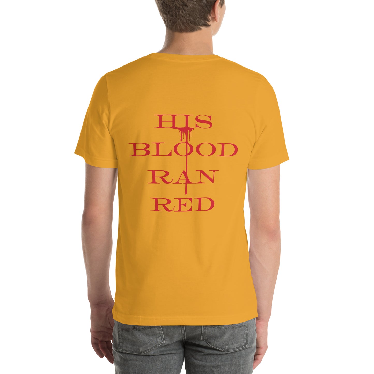 His Blood Ran Red +++ Unisex t-shirt