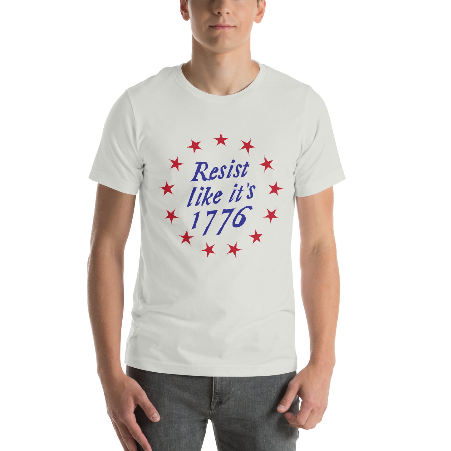 Resist Like it's 1776 +++ Unisex T-shirt